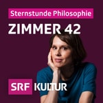 Sternstunde Philosophie: Zimmer 42 - mit Barbara Bleisch Sternstunde Philosophie: Zimmer 42 - mit Barbara Bleisch