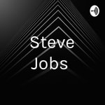 Logo of the podcast Steve Jobs Podcast Steve Jobs