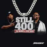 Still 400: The Mannie & Juvie Show Podcast Still 400: The Mannie & Juvie Show