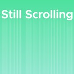 Still Scrolling Podcast Still Scrolling