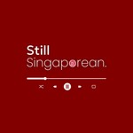Still Singaporean Podcast Still Singaporean