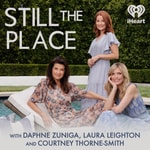 Still The Place Podcast Still The Place