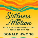 Logo of the podcast Stillness in Motion: Heart-Centered Meridian Practice Podcast Stillness in Motion: Heart-Centered Meridian Practice