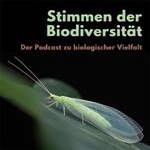 Stimmen der Biodiversität - Der Podcast zu biologischer Vielfalt Podcast Stimmen der Biodiversität - Der Podcast zu biologischer Vielfalt