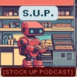 Logo of the podcast Stock Up Podcast Podcast Stock Up Podcast