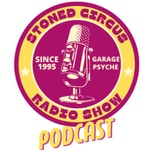 Logo of the podcast Stoned Circus Radio Show Podcast Stoned Circus Radio Show