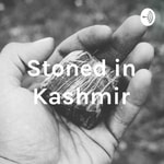 Logo of the podcast Stoned in Kashmir Podcast Stoned in Kashmir