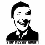 Podcast Stop Messin About! 