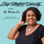 Logo of the podcast Stop Playing Diversity® with Dr. Monica Cox Podcast Stop Playing Diversity® with Dr. Monica Cox