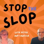 Logo of the podcast Stop the Slop with Peter and Vanessa Podcast Stop the Slop with Peter and Vanessa