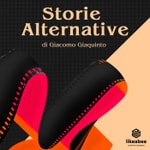 Logo of the podcast Storie Alternative Podcast Storie Alternative