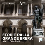 Logo of the podcast Storie dalla Grande Brera Podcast Storie dalla Grande Brera