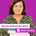 Stories Behind the Story with Better Reading Podcast Stories Behind the Story with Better Reading