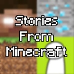 Logo of the podcast Stories From Minecraft Podcast Stories From Minecraft