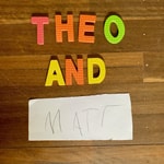 Logo of the podcast Stories from Theo and Matt Podcast Stories from Theo and Matt