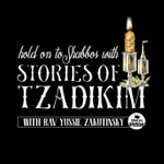 Logo of the podcast Stories of Tzadikim Podcast Stories of Tzadikim