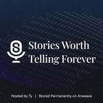 Stories Worth Telling Forever Podcast Stories Worth Telling Forever