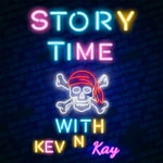 Logo of the podcast Story Time With Kev And Kay Podcast Story Time With Kev And Kay