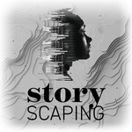 Storyscaping Podcast Storyscaping