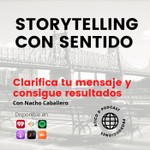 Logo of the podcast STORYTELLING CON SENTIDO. Storybrand en español. Podcast STORYTELLING CON SENTIDO. Storybrand en español.