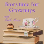 Logo of the podcast Storytime for Grownups Podcast Storytime for Grownups