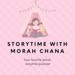 Podcast Storytime with Morah Chana