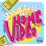 Logo of the podcast Straight Out of Home Video Podcast Straight Out of Home Video