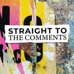 Straight to the Comments Straight to the Comments