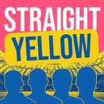 Logo of the podcast Straight Yellow - Football Podcast Podcast Straight Yellow - Football Podcast