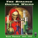 Podcast Strange Dr. Weird (OTRR)