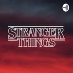 Logo of the podcast Stranger Things Talk Podcast Stranger Things Talk