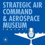 Logo of the podcast Strategic Air Command & Aerospace Museum Podcast Strategic Air Command & Aerospace Museum
