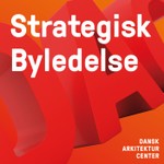 Strategisk byledelse Podcast Strategisk byledelse