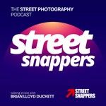 StreetSnappers - The Street Photography Podcast Podcast StreetSnappers - The Street Photography Podcast