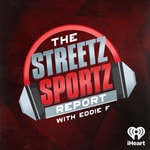 Logo of the podcast Streetz Sportz Report With Eddie F Podcast Streetz Sportz Report With Eddie F