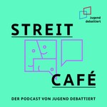 Streitcafé Podcast Streitcafé