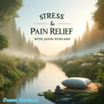 Logo of the podcast Stress & Pain Relief Podcast Stress & Pain Relief