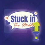Logo of the podcast Stuck In The Middle Podcast Official Podcast Stuck In The Middle Podcast Official