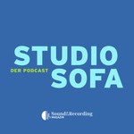 Studiosofa by Sound&Recording-Magazin Podcast Studiosofa by Sound&Recording-Magazin