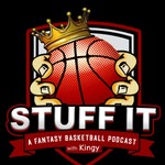 Stuff It: A Fantasy Basketball Podcast Podcast Stuff It: A Fantasy Basketball Podcast