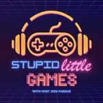 Logo of the podcast Stupid Little Games with Jess Pardue Podcast Stupid Little Games with Jess Pardue