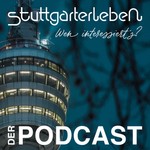 Logo of the podcast STUTTGARTERLEBEN – der Podcast Podcast STUTTGARTERLEBEN – der Podcast