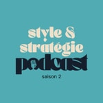 Logo of the podcast Style et stratégie: l'académie de coaching pour les pros de la coiffure Podcast Style et stratégie: l'académie de coaching pour les pros de la coiffure