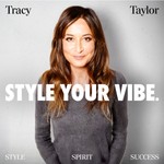 Logo of the podcast Style Your Vibe with Tracy Taylor Podcast Style Your Vibe with Tracy Taylor