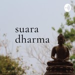 Logo of the podcast Suara Dharma Podcast Suara Dharma