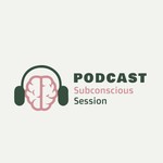 Logo of the podcast Subconscious Sessions Podcast Subconscious Sessions