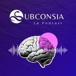 Logo of the podcast Subconsia | Neurosciences & Psychologie Podcast Subconsia | Neurosciences & Psychologie