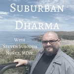 Logo of the podcast Suburban Dharma Podcast Suburban Dharma