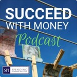 Logo of the podcast Succeed With Money Podcast Succeed With Money