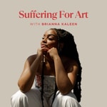 Podcast Suffering For Art